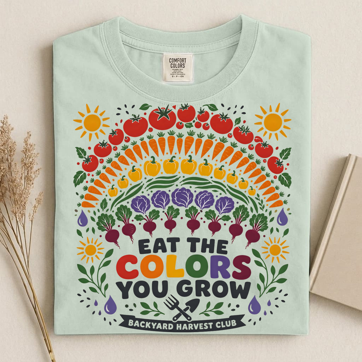Eat the Colors You Grow Comfort Colors 1717 tee shirt