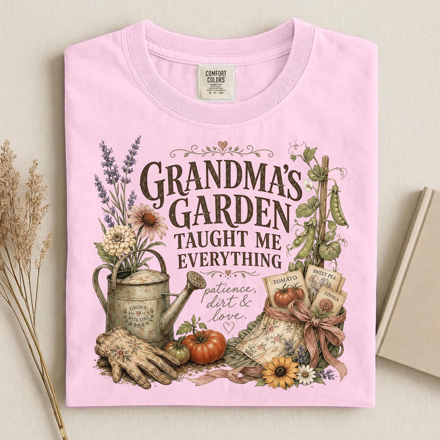 Grandma's Garden Taught Me Everything T Shirt