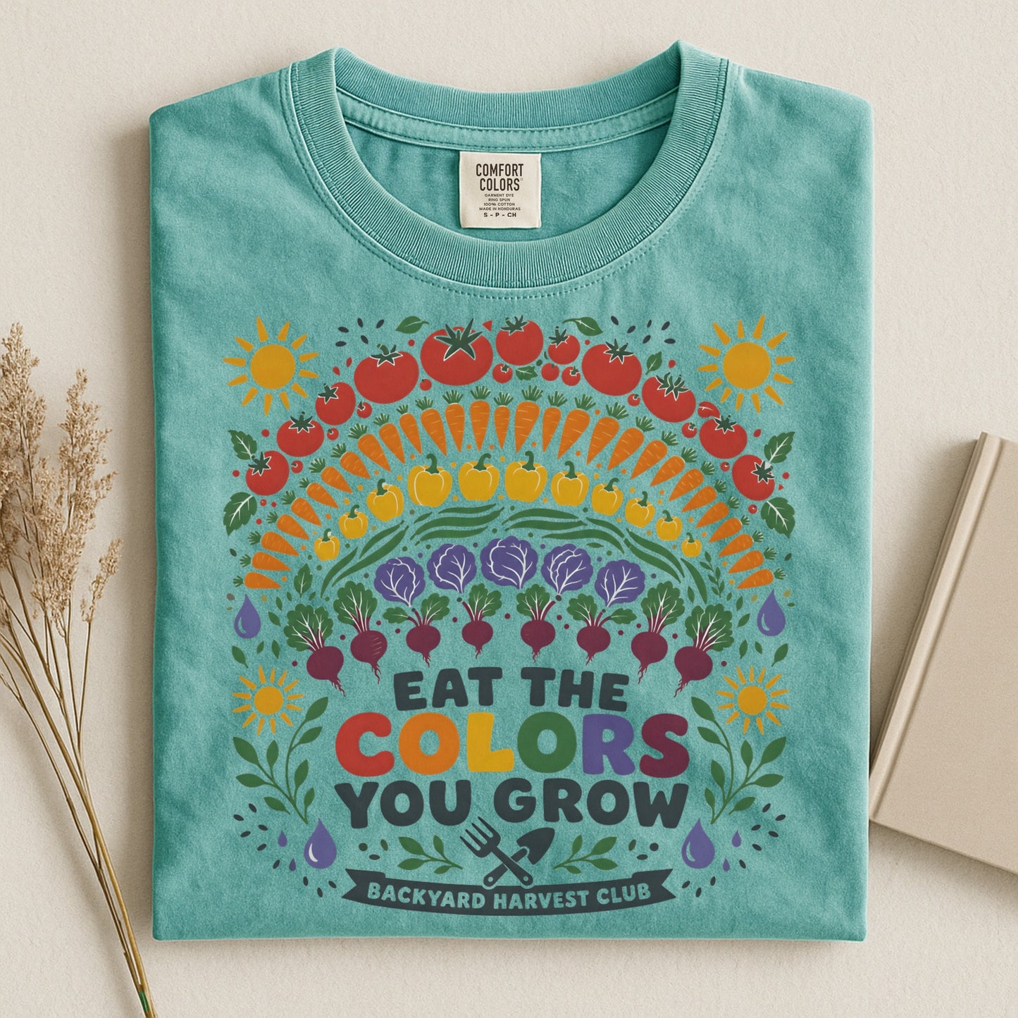 Eat The Colors You Grow T Shirt