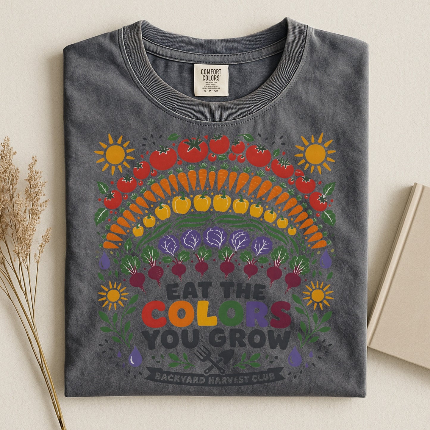 Eat The Colors You Grow T Shirt