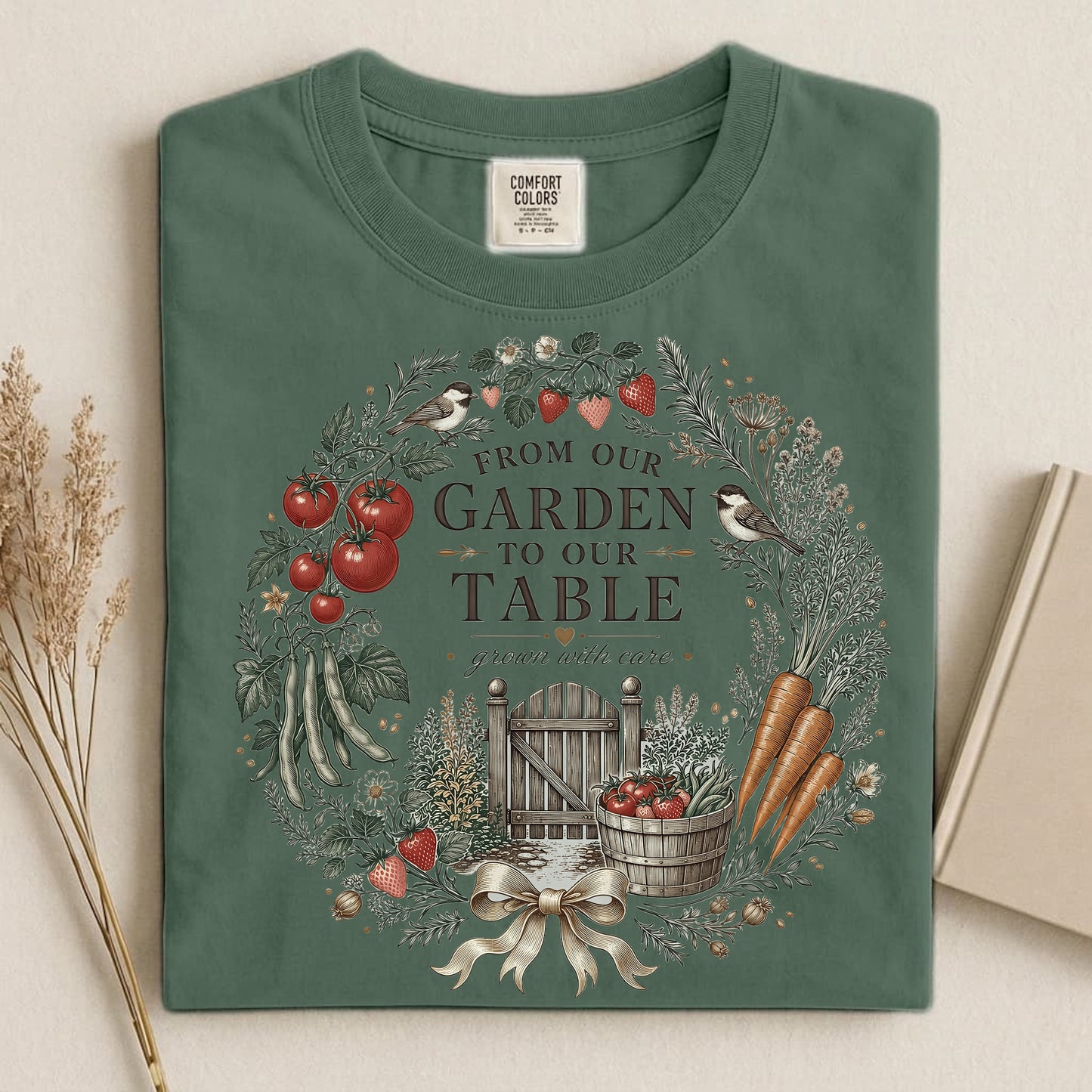 From Our Garden To Our Table T Shirt