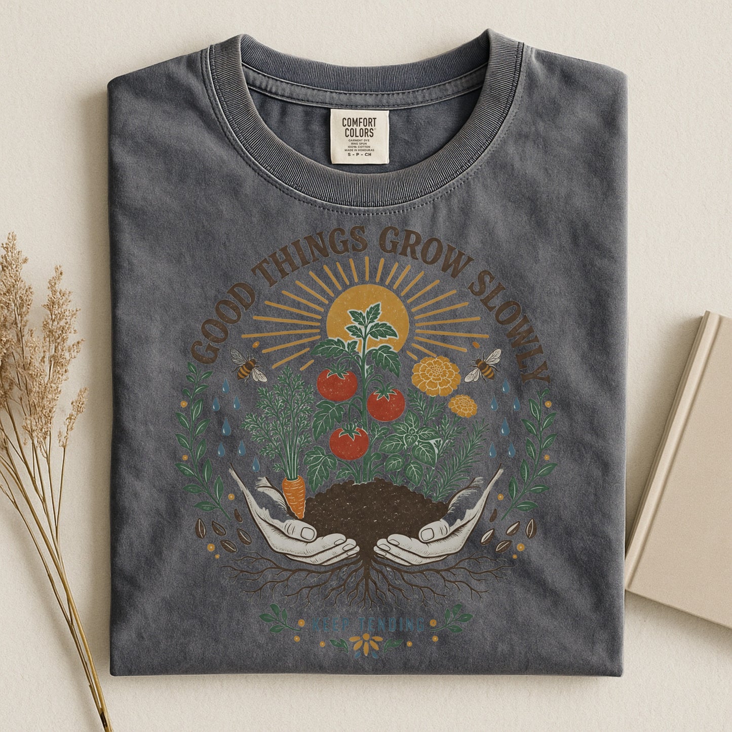 Good Things Grow Slowly T Shirt