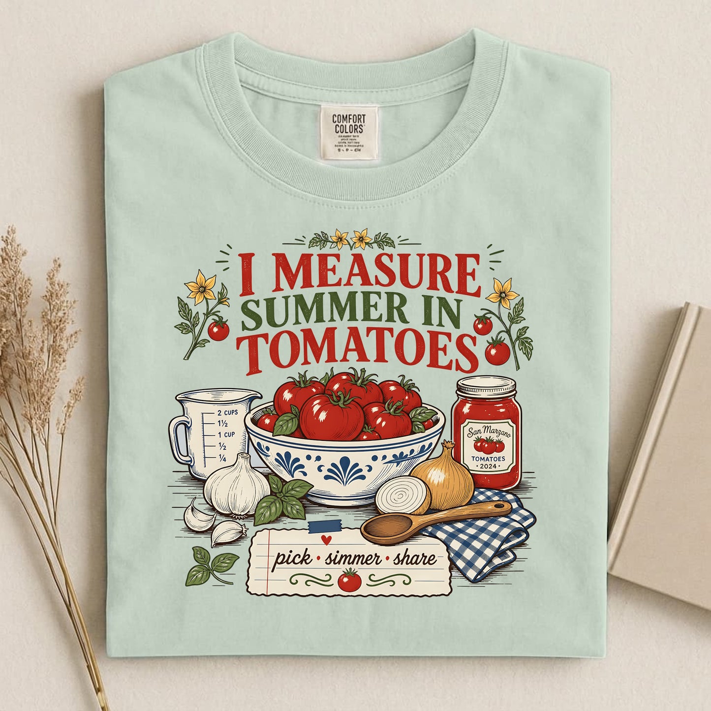 I Measure Summer in Tomatoes T Shirt