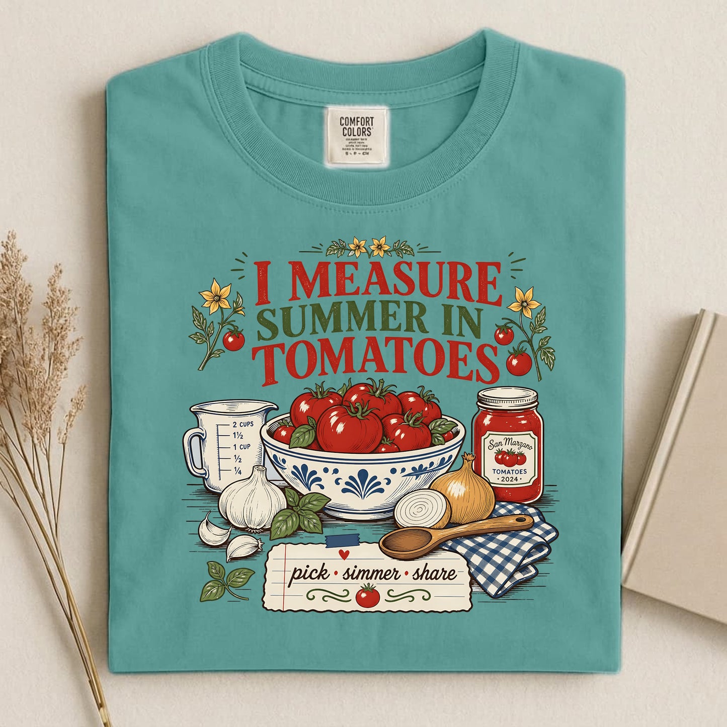 I Measure Summer in Tomatoes T Shirt