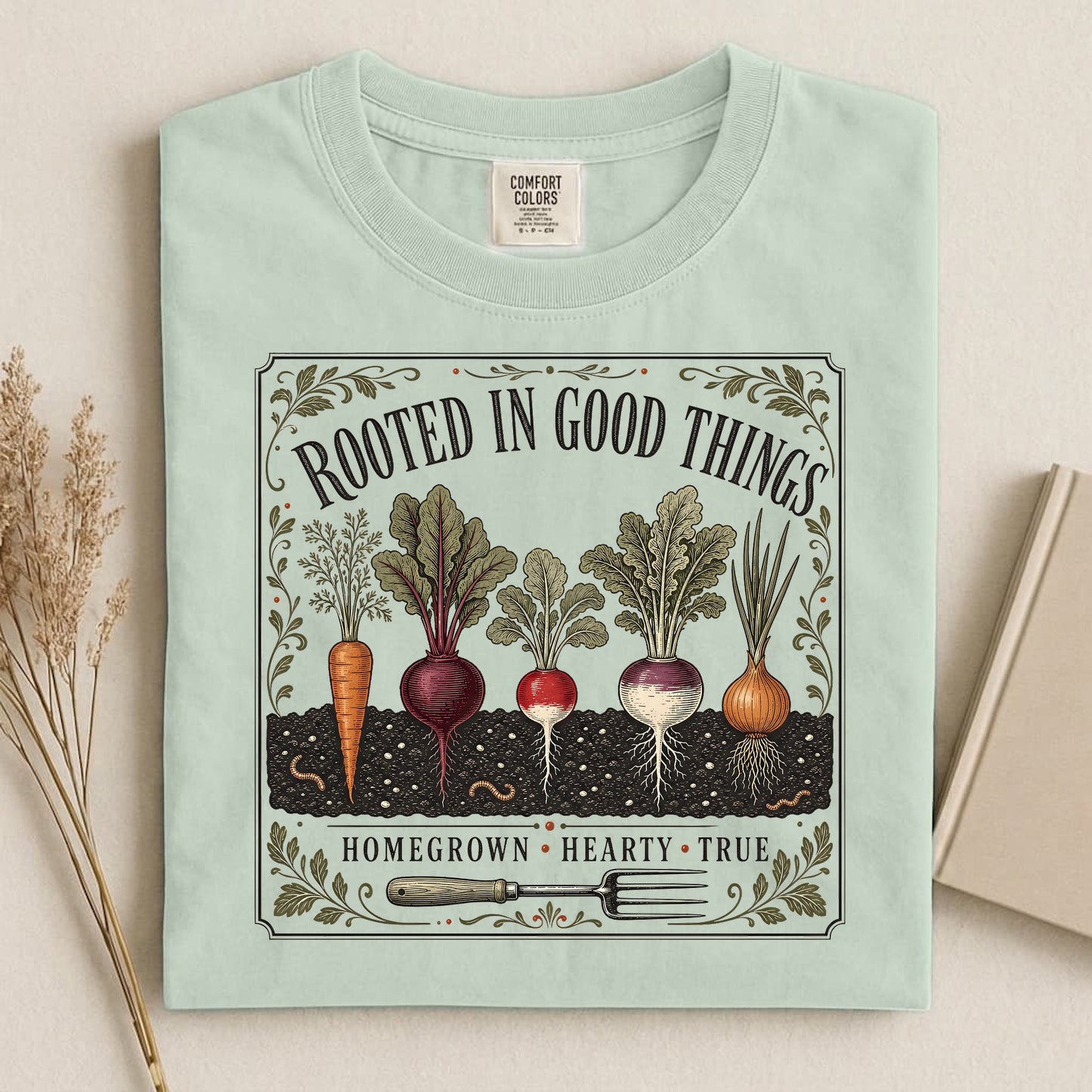 Rooted in Good Things T Shirt