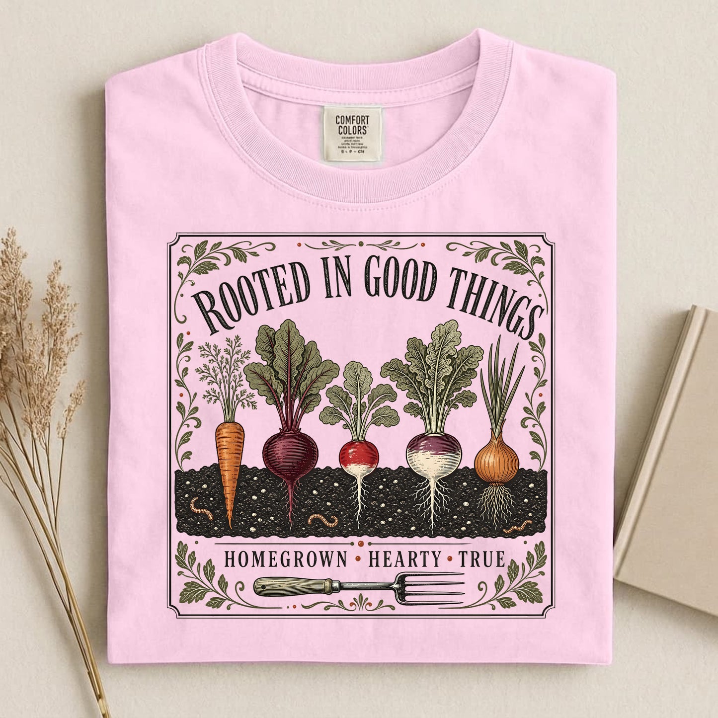 Rooted in Good Things T Shirt