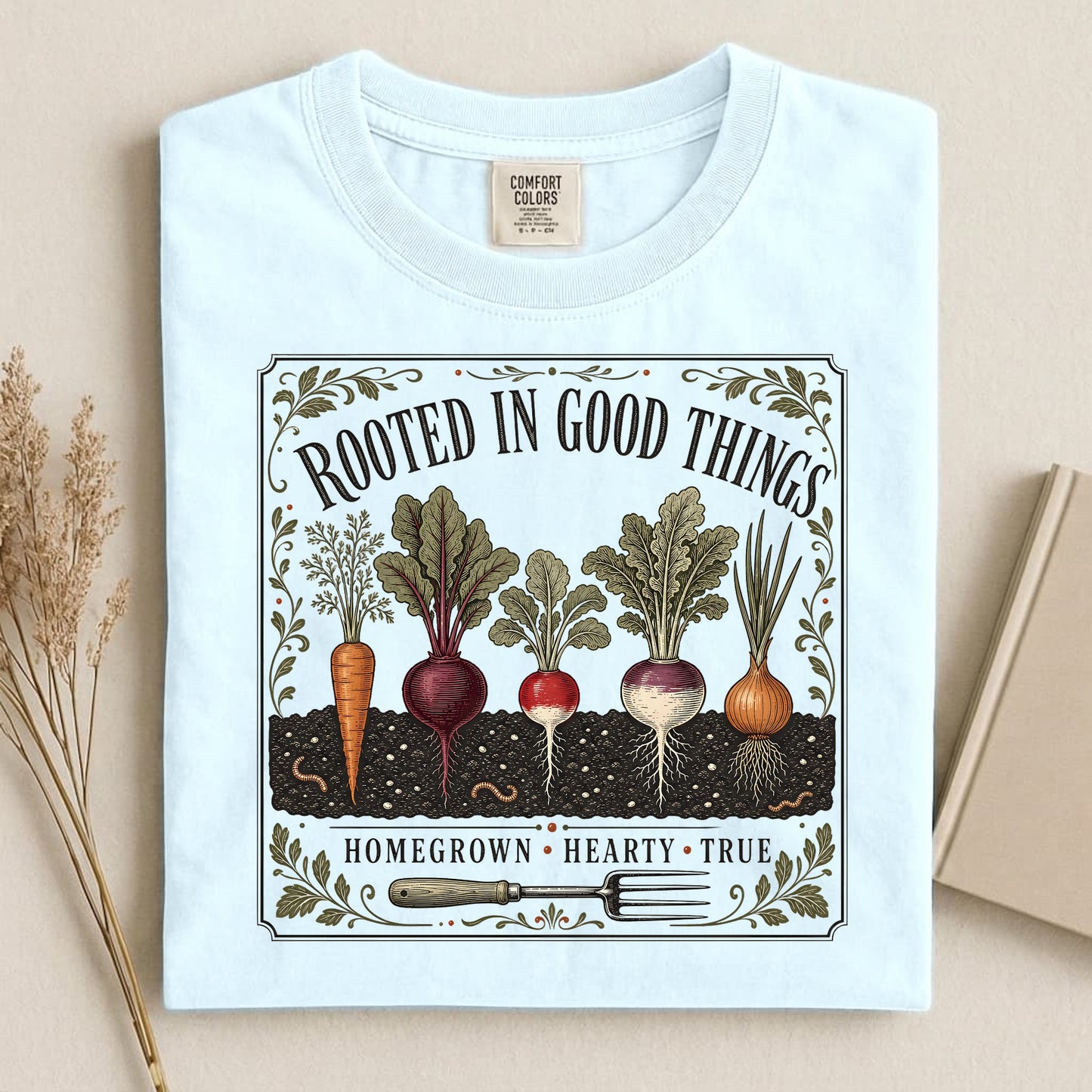 Rooted in Good Things T Shirt
