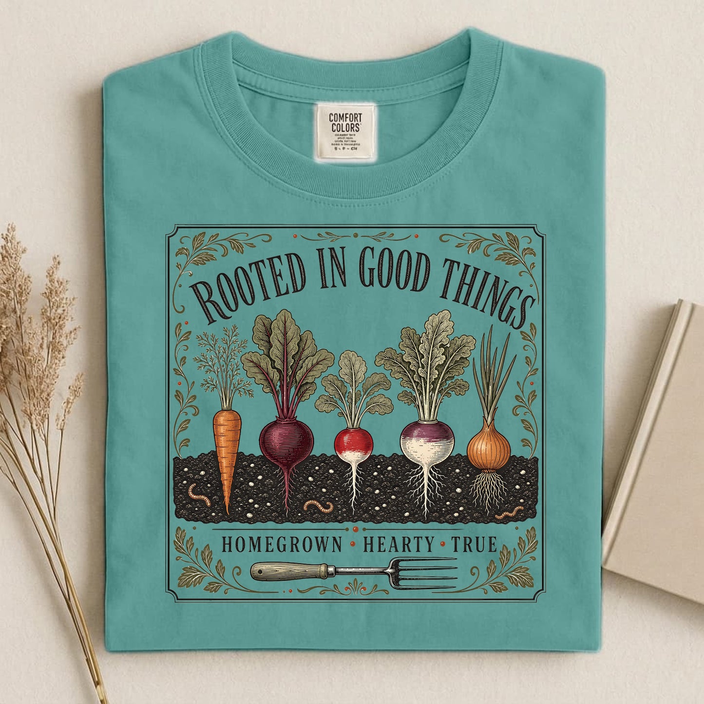 Rooted in Good Things T Shirt