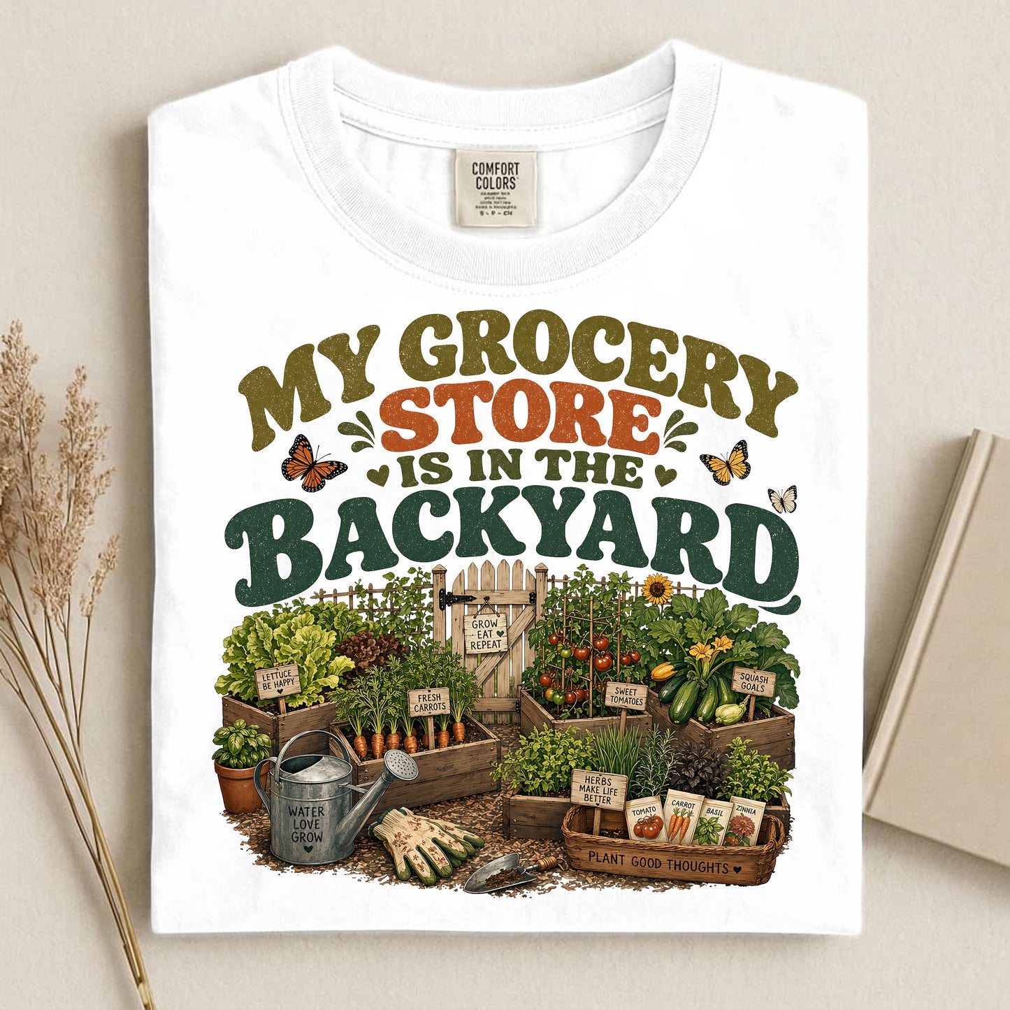 My Grocery Store Is In The Backyard T Shirt