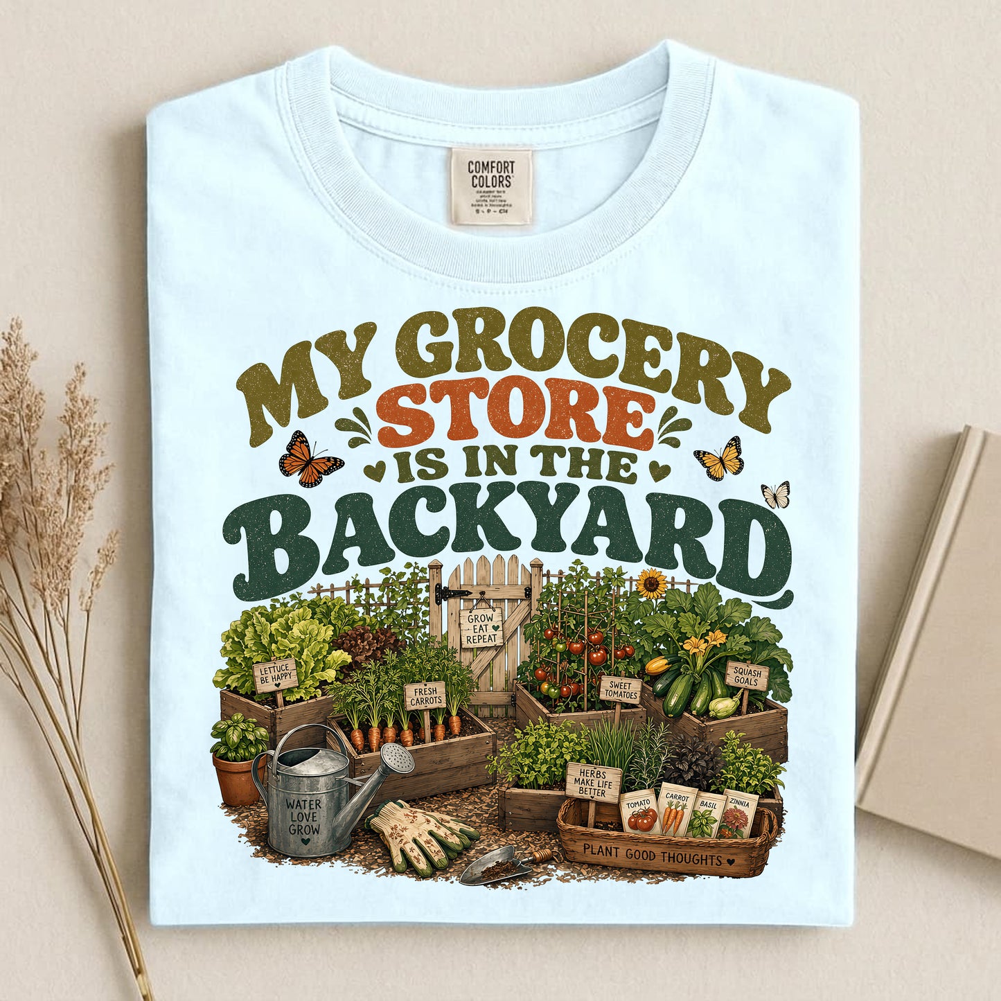 My Grocery Store Is In The Backyard T Shirt