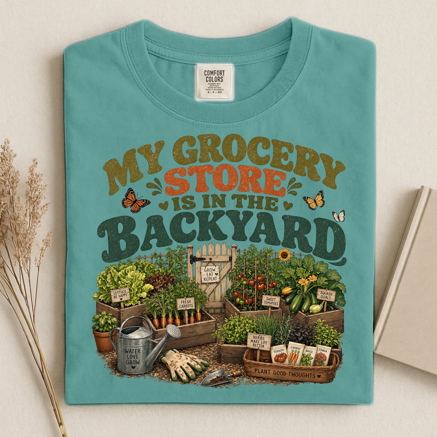 My Grocery Store Is In The Backyard T Shirt