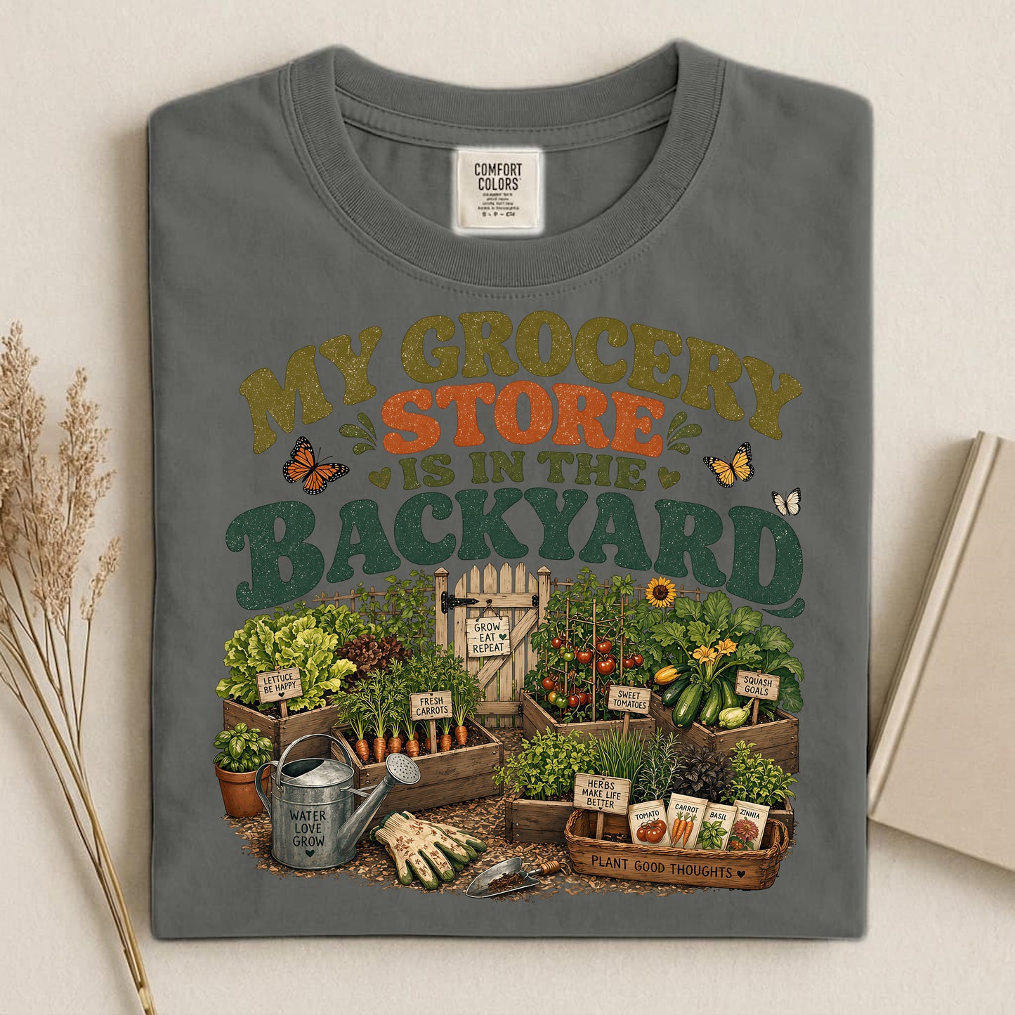 My Grocery Store Is In The Backyard T Shirt