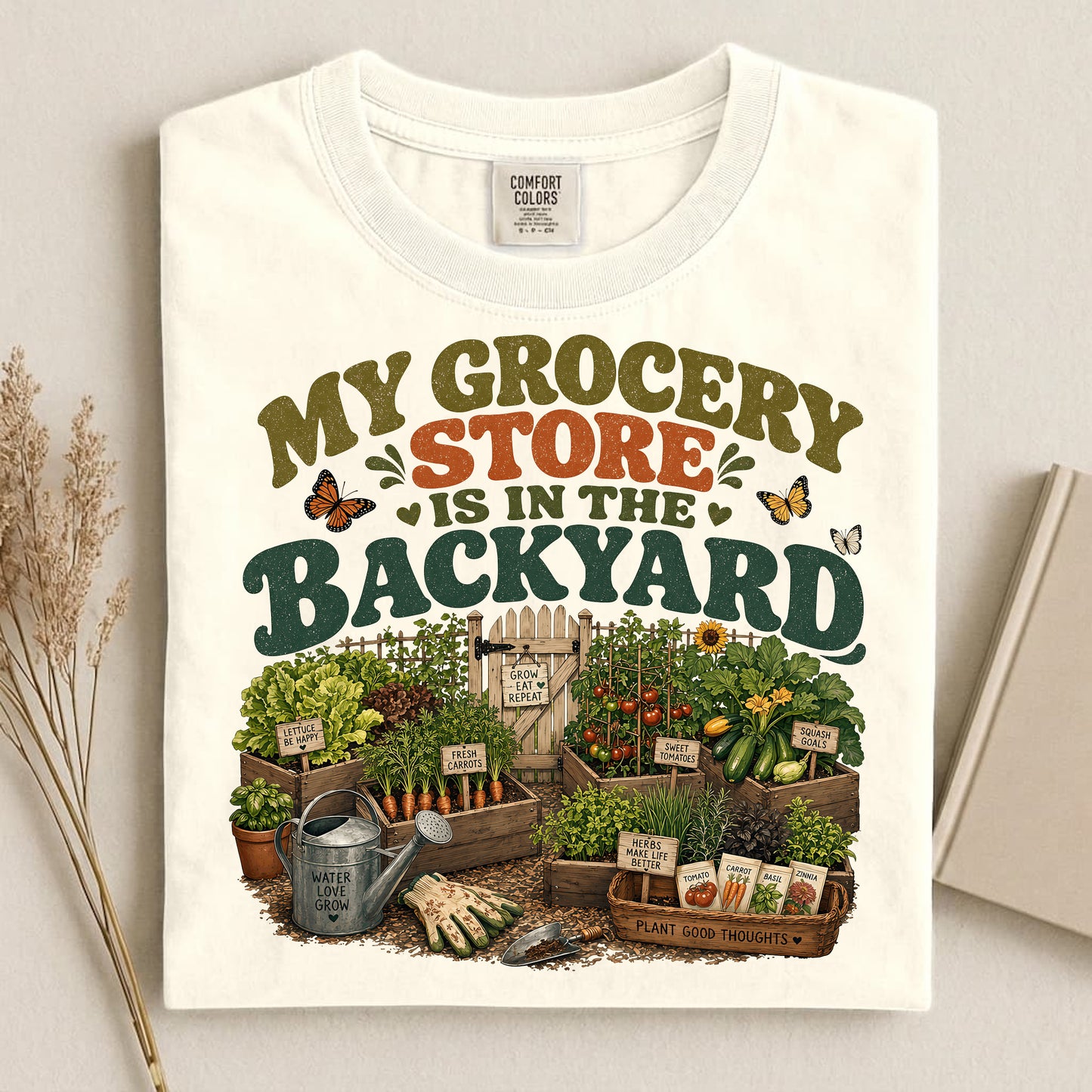 My Grocery Store Is In The Backyard T Shirt