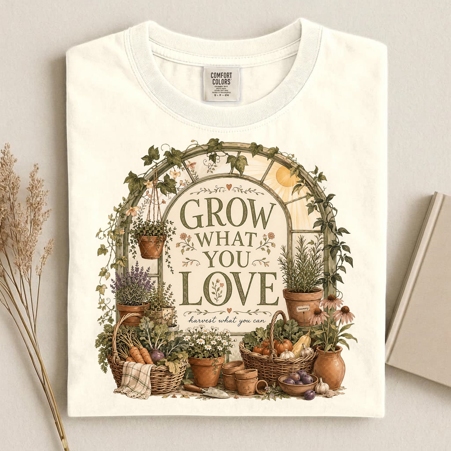 Grow What You Love T Shirt