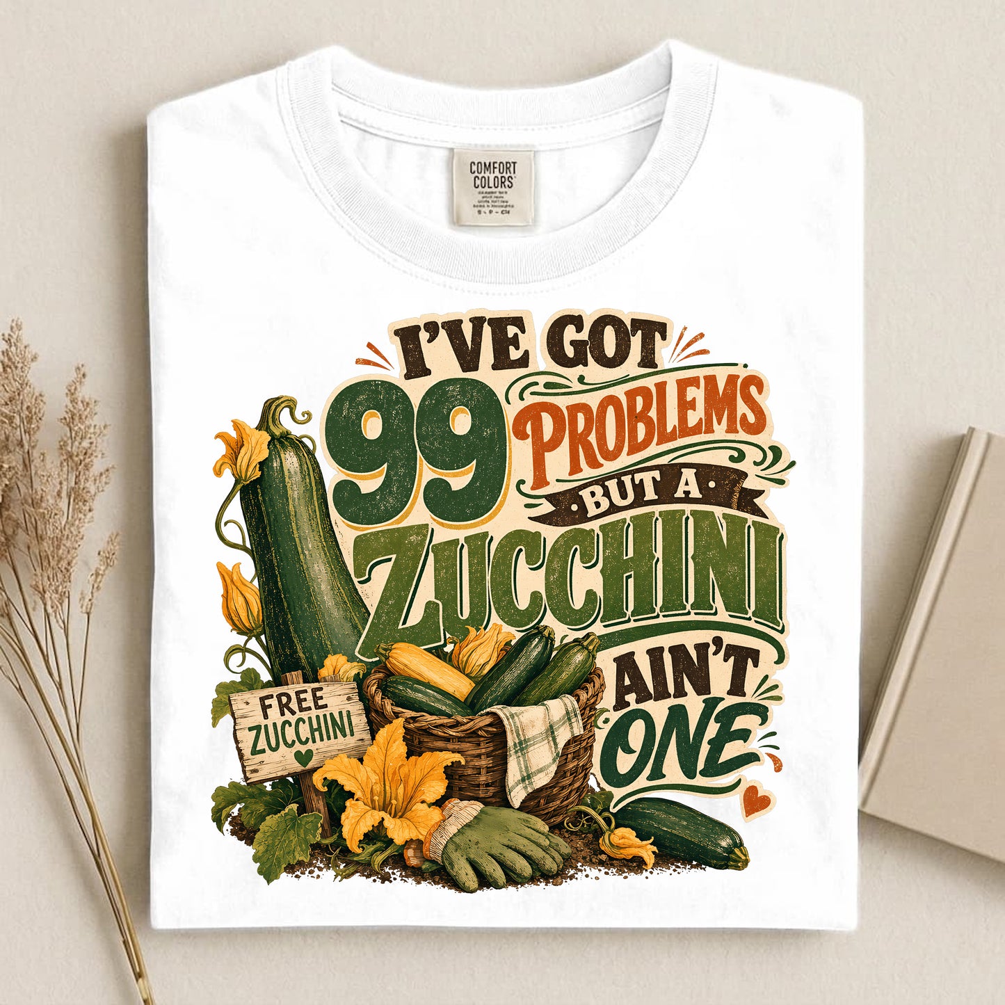 I've Got 99 Problems But A Zucchini Ain't One T Shirt