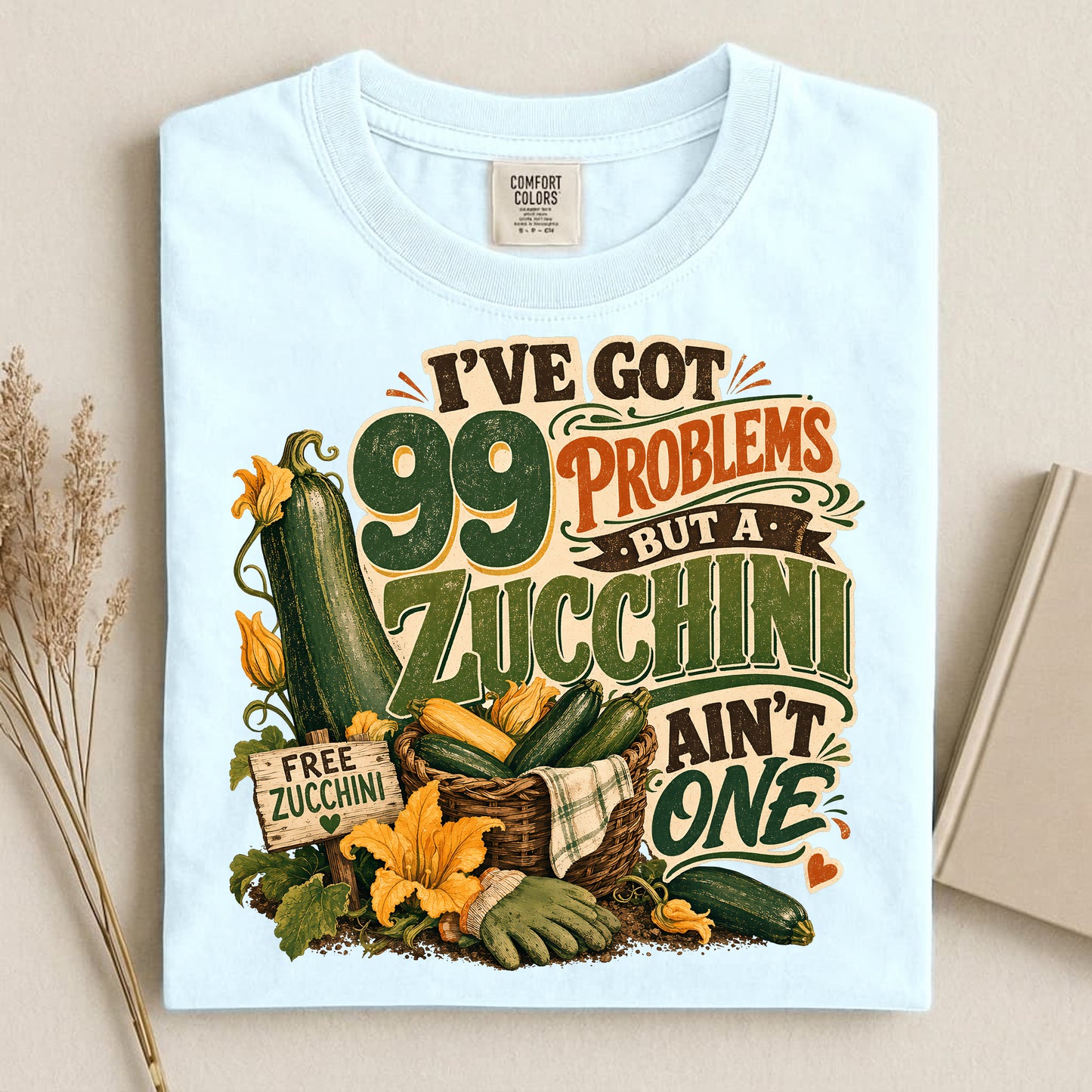 I've Got 99 Problems But A Zucchini Ain't One T Shirt