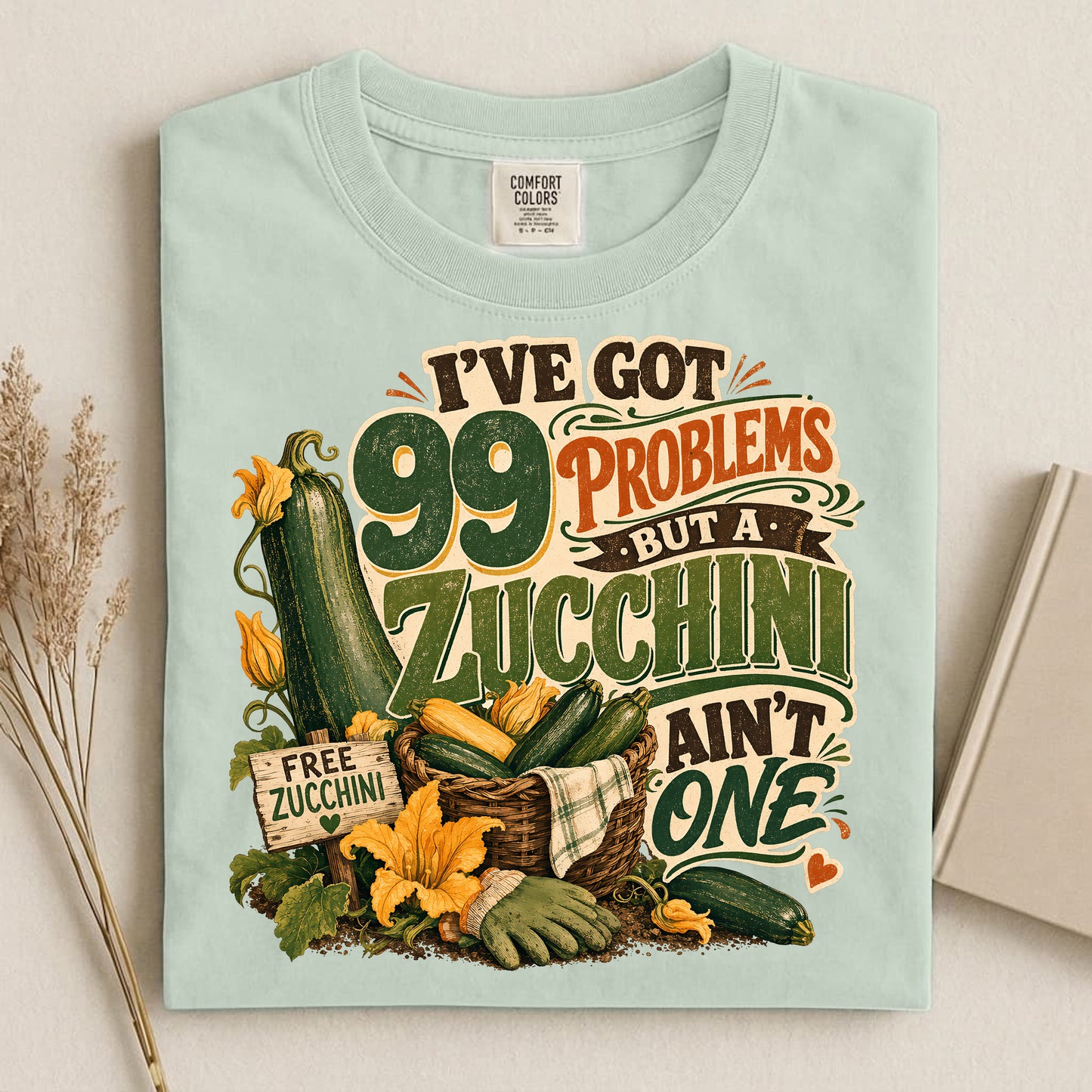 I've Got 99 Problems But A Zucchini Ain't One T Shirt