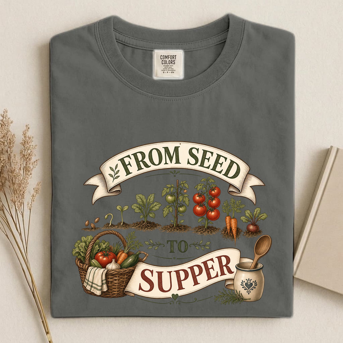 From Seed To Supper T Shirt