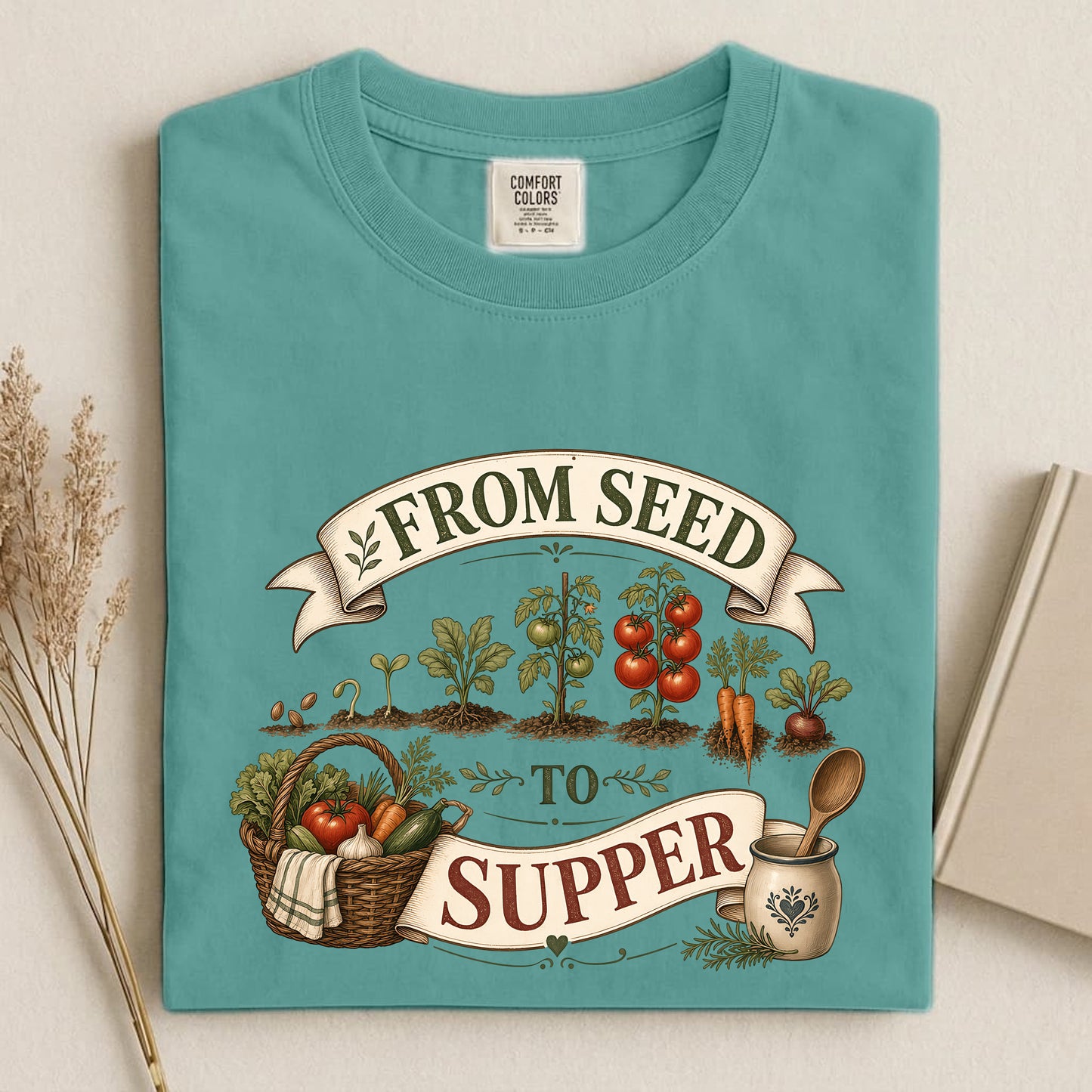 From Seed To Supper T Shirt