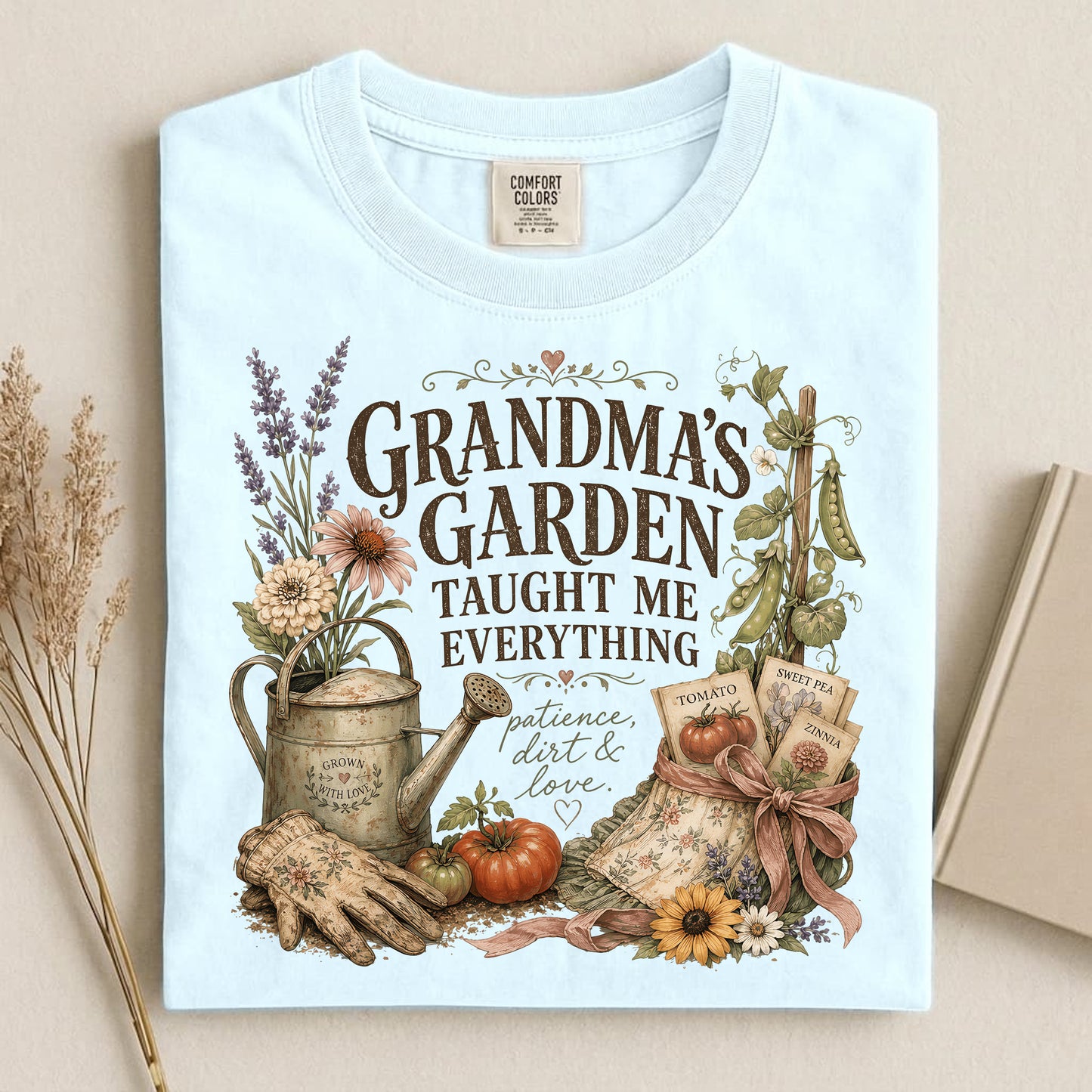 Grandma's Garden Taught Me Everything T Shirt