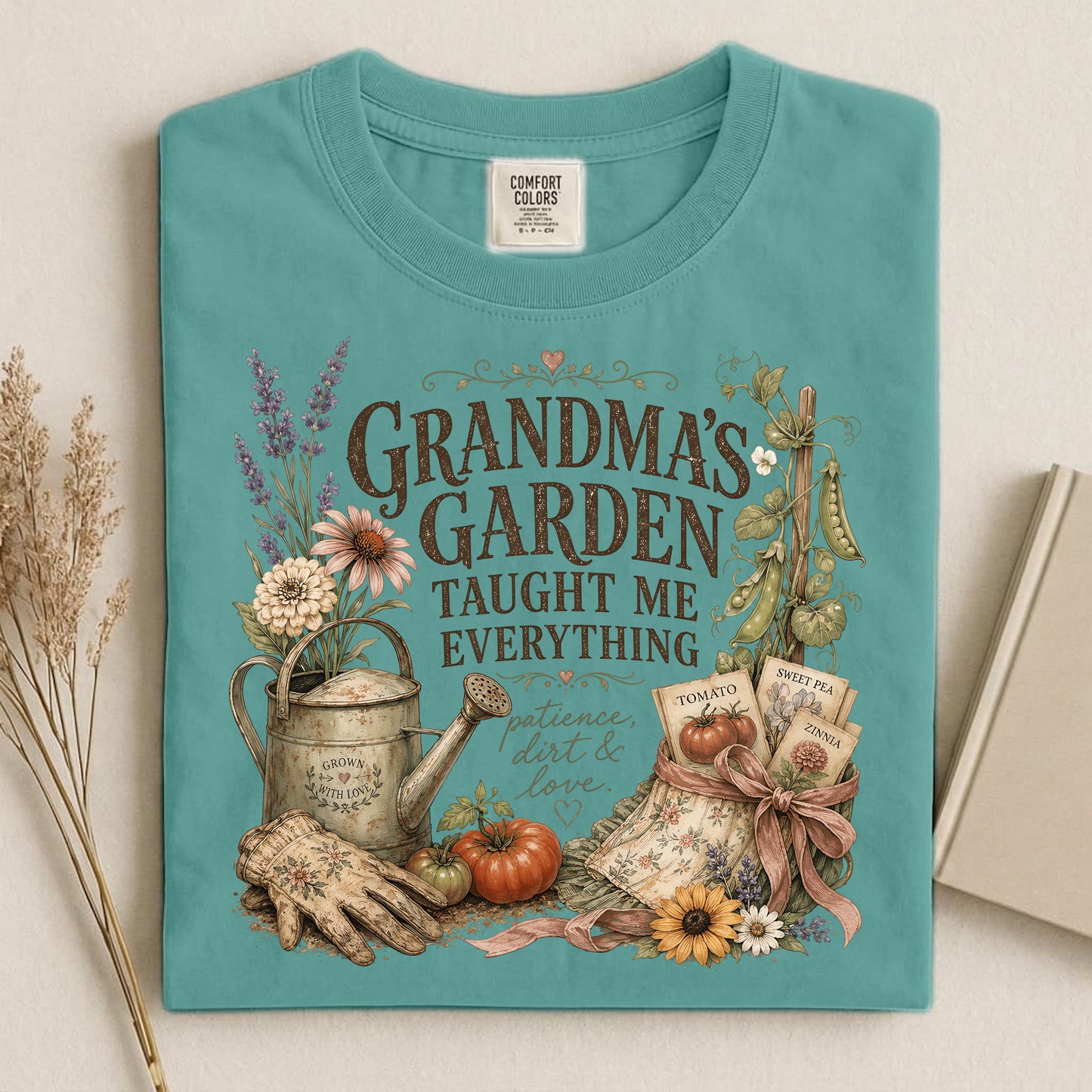 Grandma's Garden Taught Me Everything T Shirt