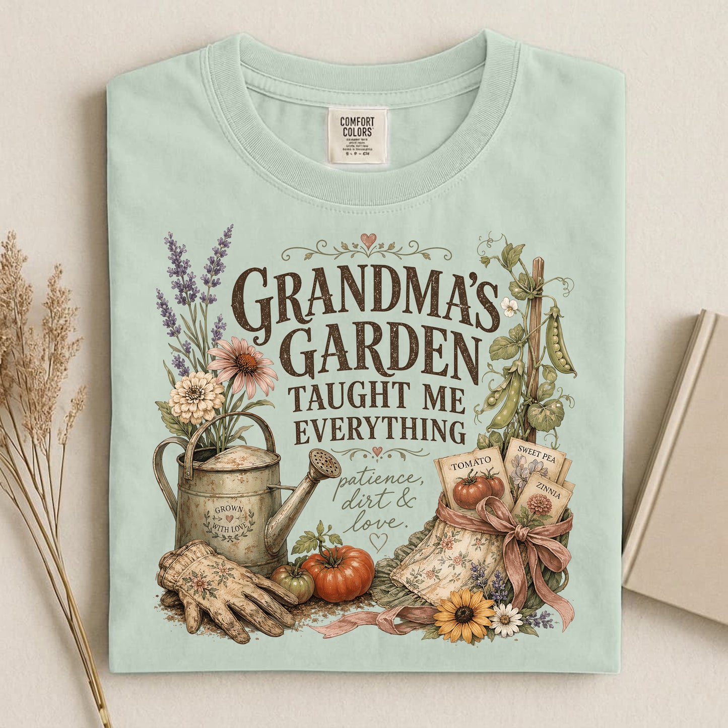 Grandma's Garden Taught Me Everything T Shirt