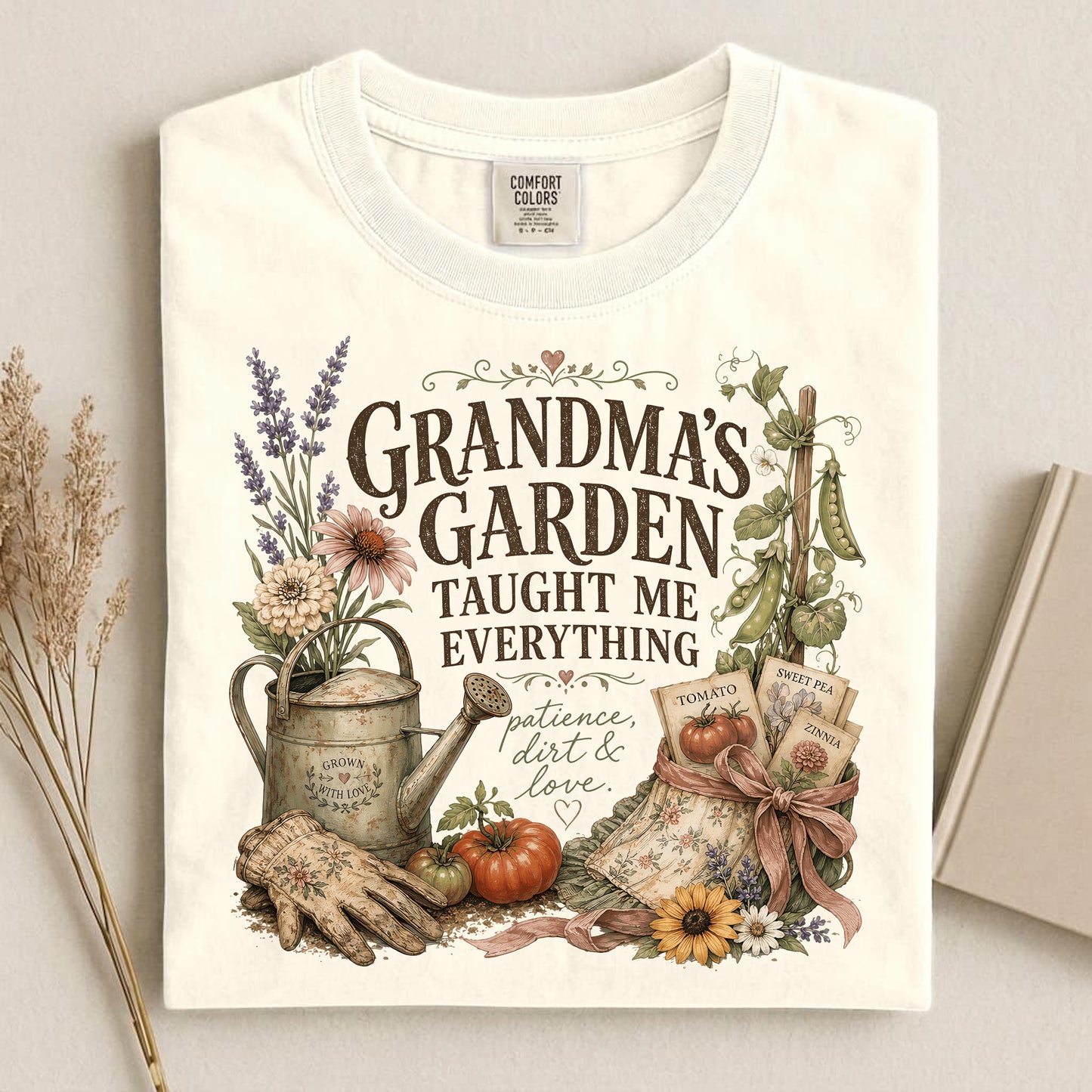 Grandma's Garden Taught Me Everything T Shirt