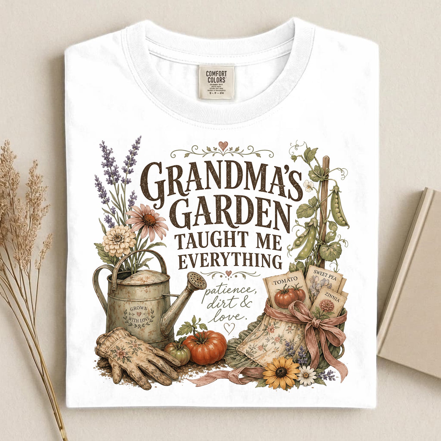 Grandma's Garden Taught Me Everything T Shirt