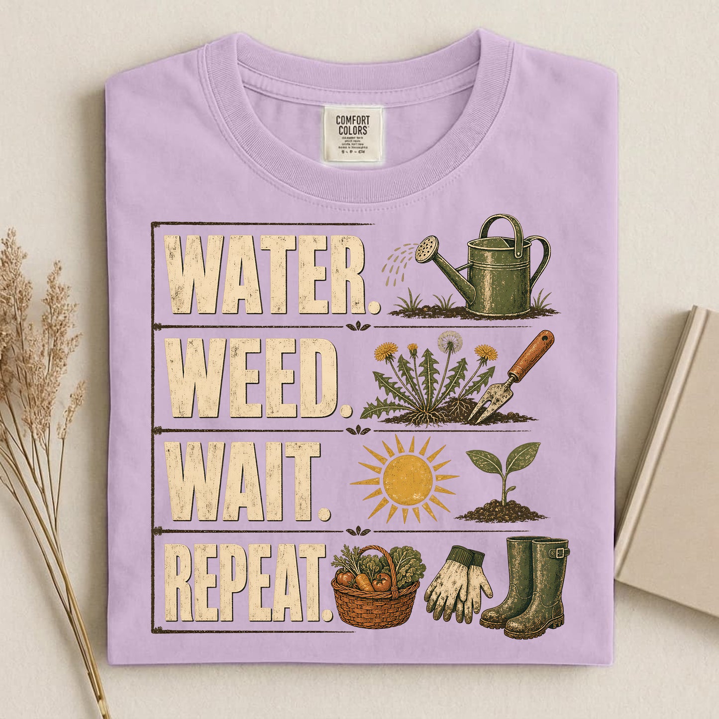 Water. Weed. Wait. Repeat. T Shirt