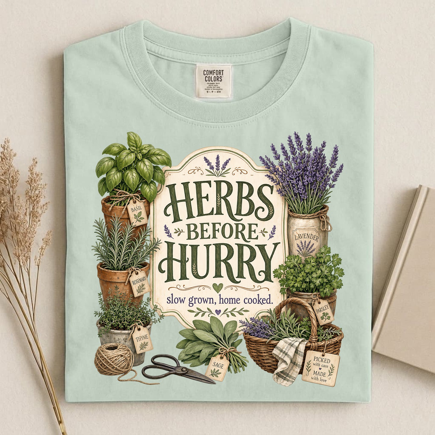 Herbs Before Hurry T Shirt