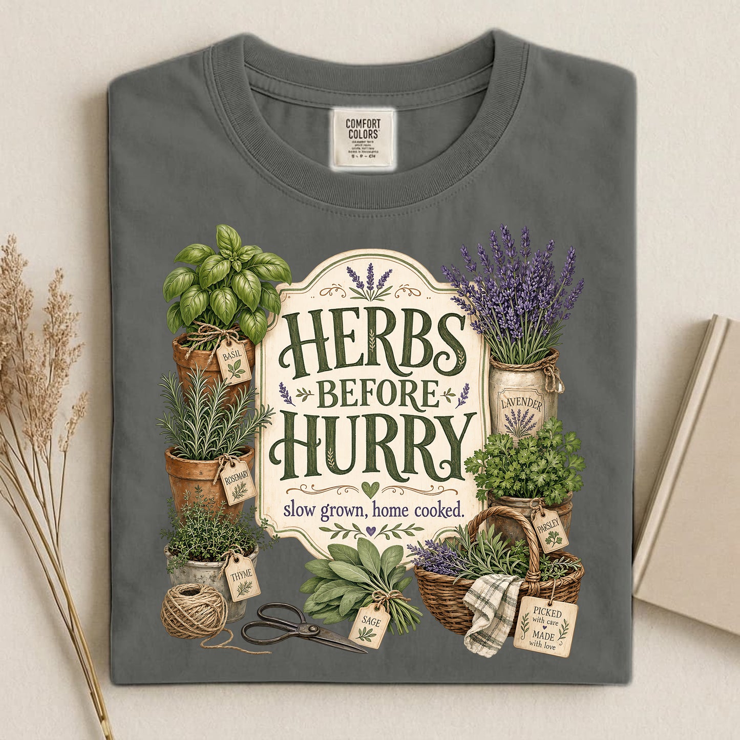 Herbs Before Hurry T Shirt