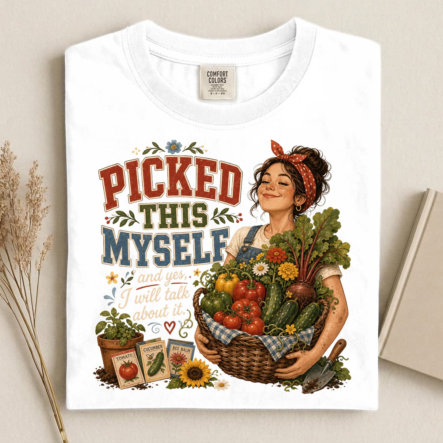 Picked This Myself Comfort Colors 1717 tee shirt