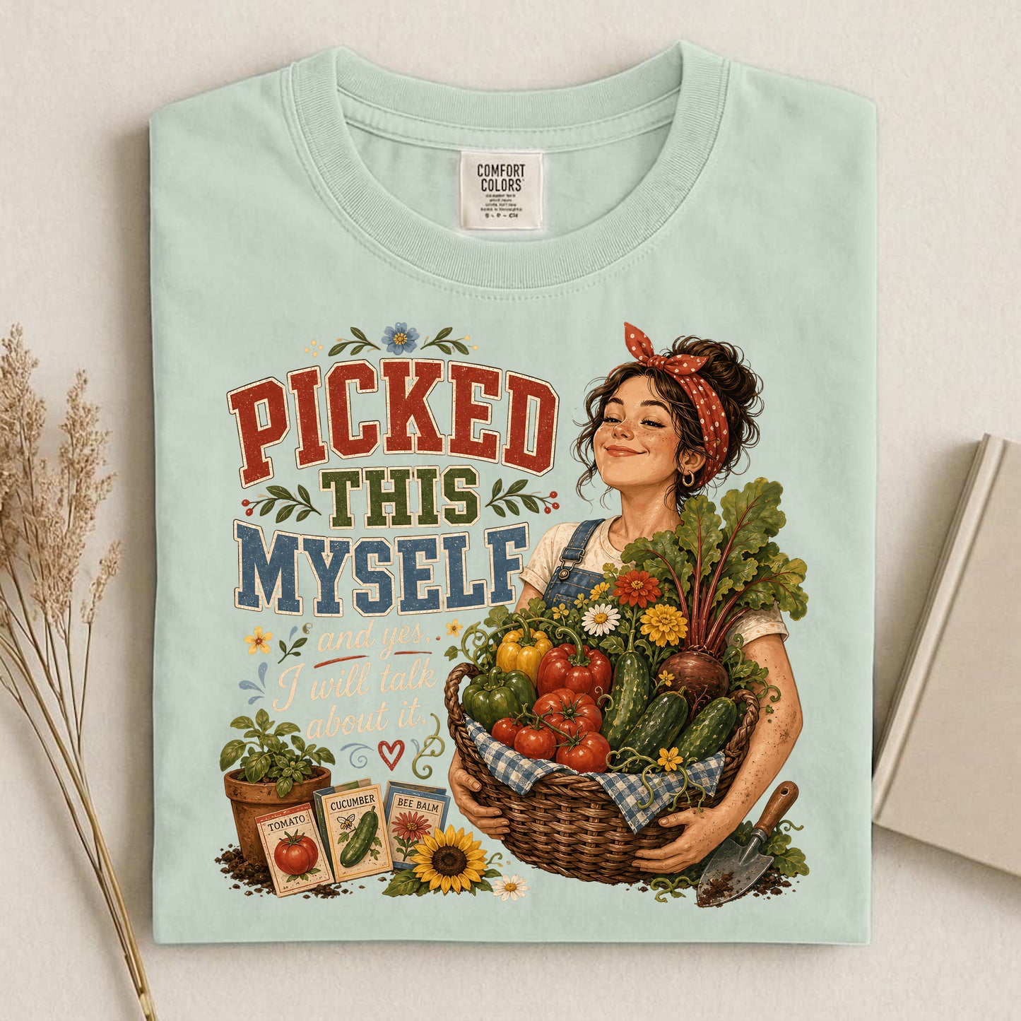 Picked This Myself Comfort Colors 1717 tee shirt