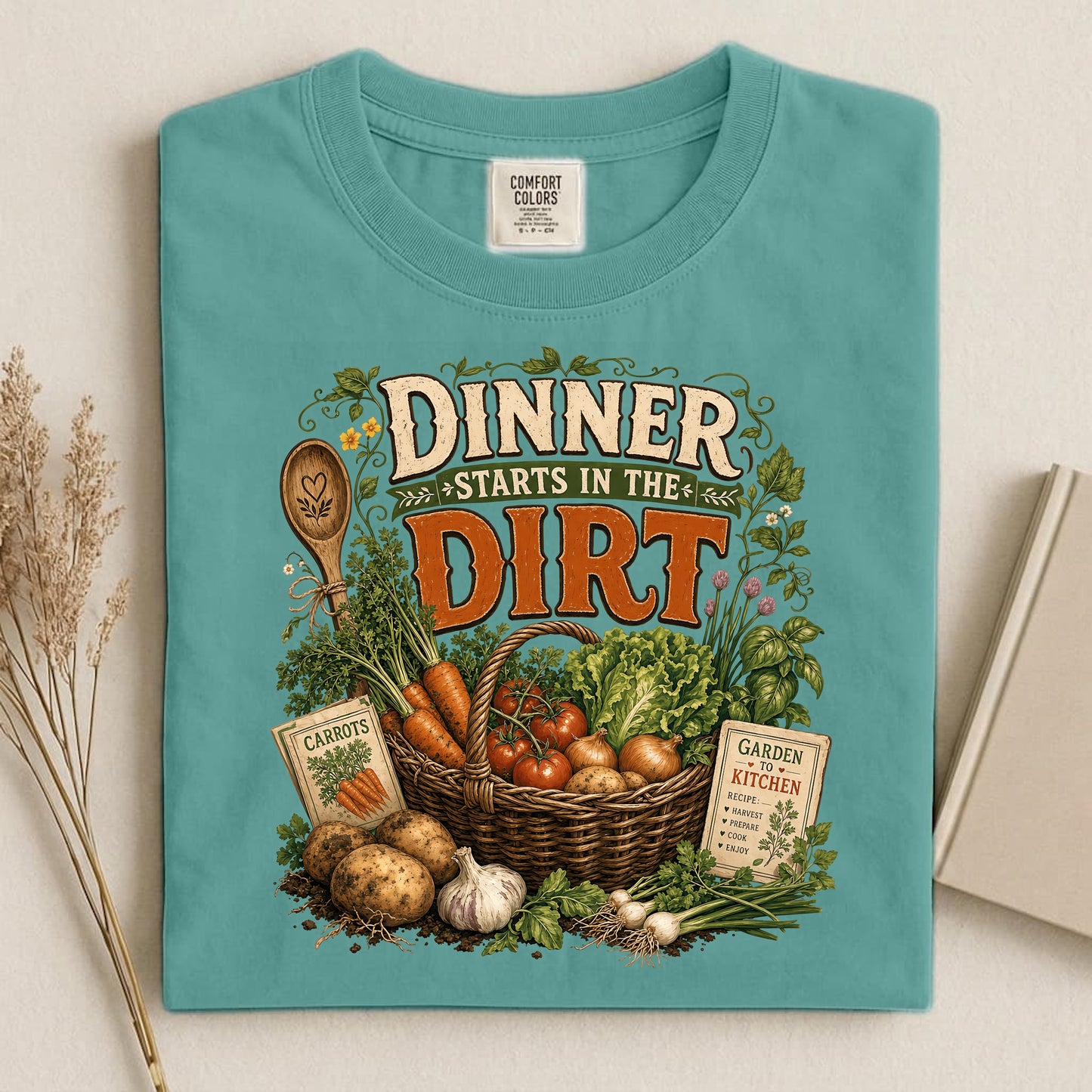 Dinner Starts in the Dirt Comfort Colors 1717 tee shirt