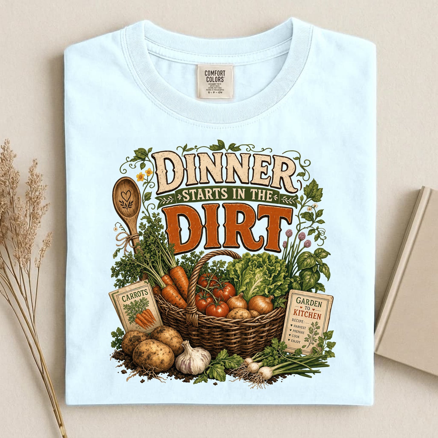 Dinner Starts in the Dirt Comfort Colors 1717 tee shirt