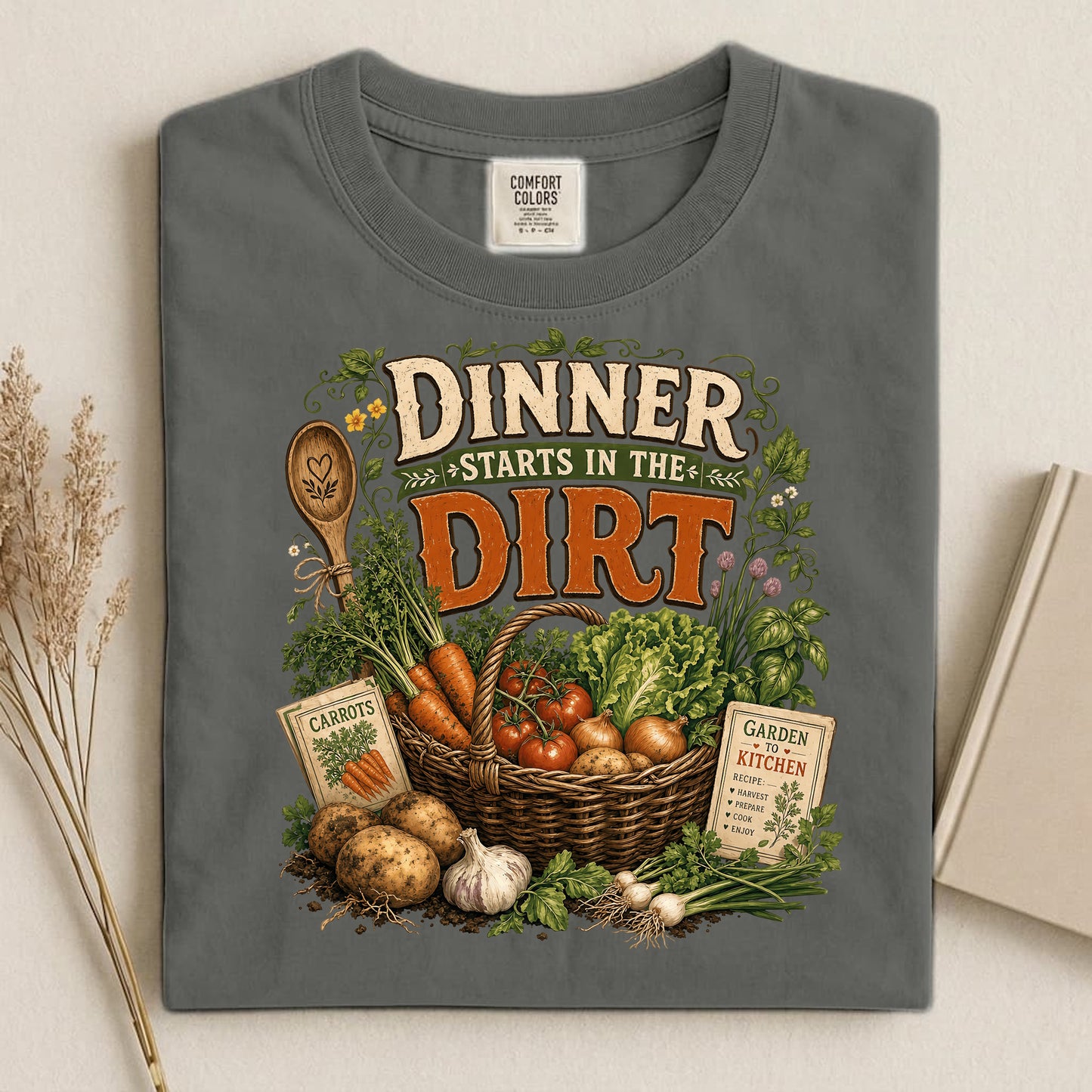 Dinner Starts in the Dirt Comfort Colors 1717 tee shirt
